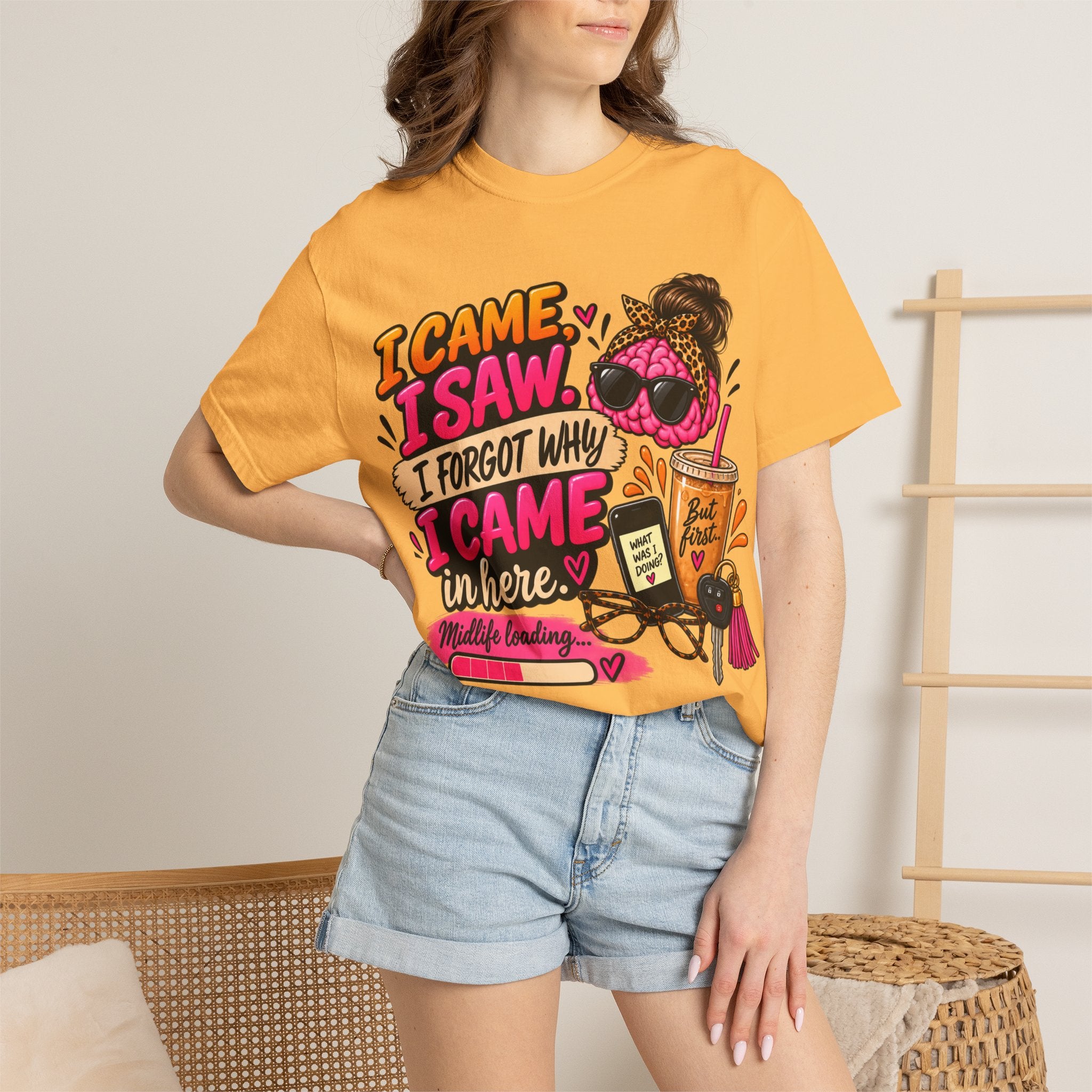 I Came. I Saw. I Forgot Why I Came In Here | Funny Midlife T-Shirt