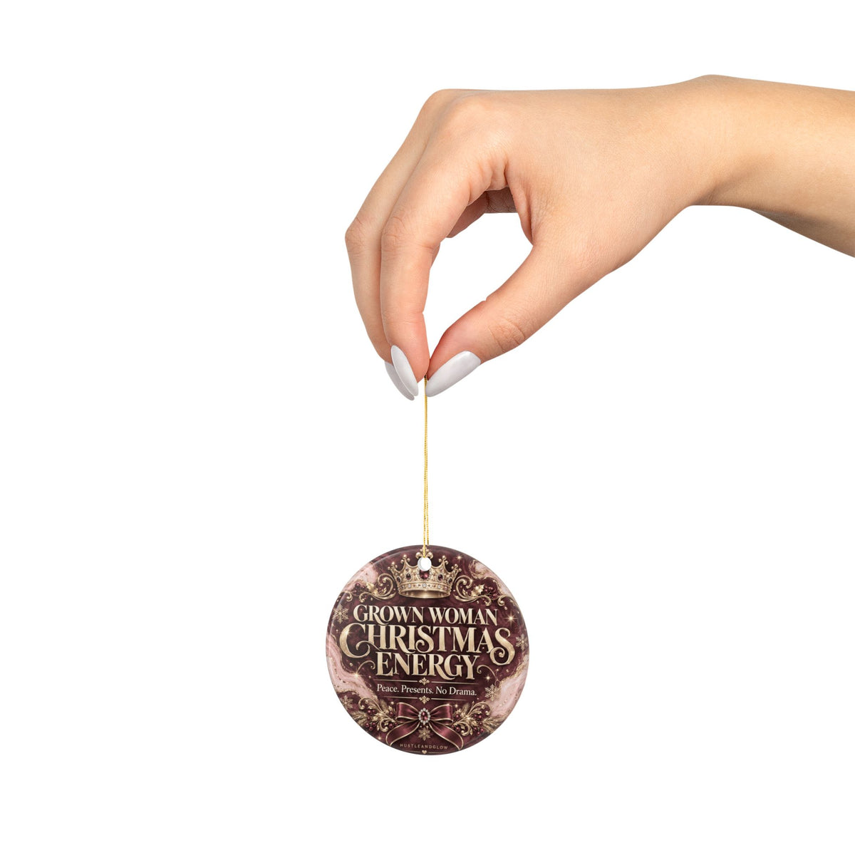 Grown Woman Christmas Energy Ceramic Ornament | HustleAndGlow