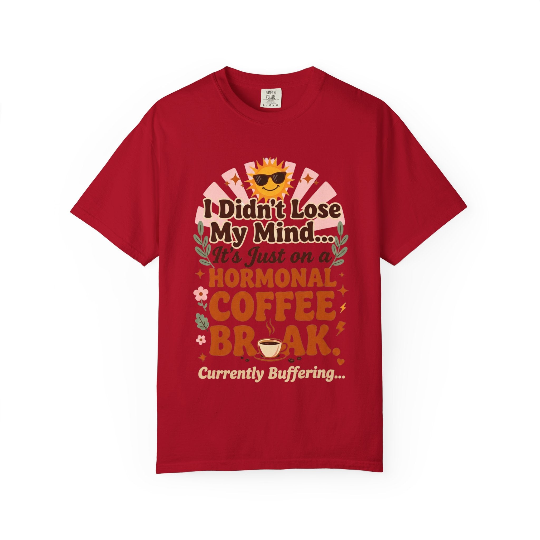 Funny Perimenopause Shirt | I Didn't Lose My Mind… It's Just on a Hormonal Coffee Break | Retro Menopause Tee