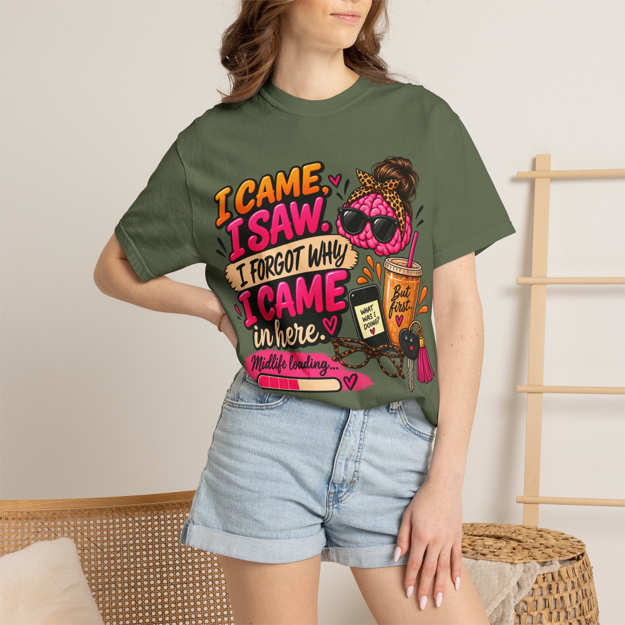 I Came. I Saw. I Forgot Why I Came In Here | Funny Midlife T-Shirt