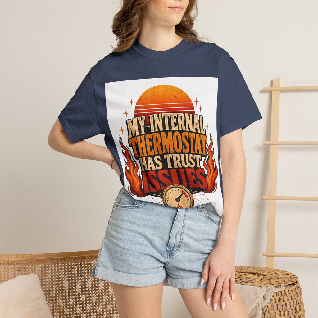 My Internal Thermostat Has Trust Issues Shirt | Funny Menopause Humor Tee | Hot Flash Gift
