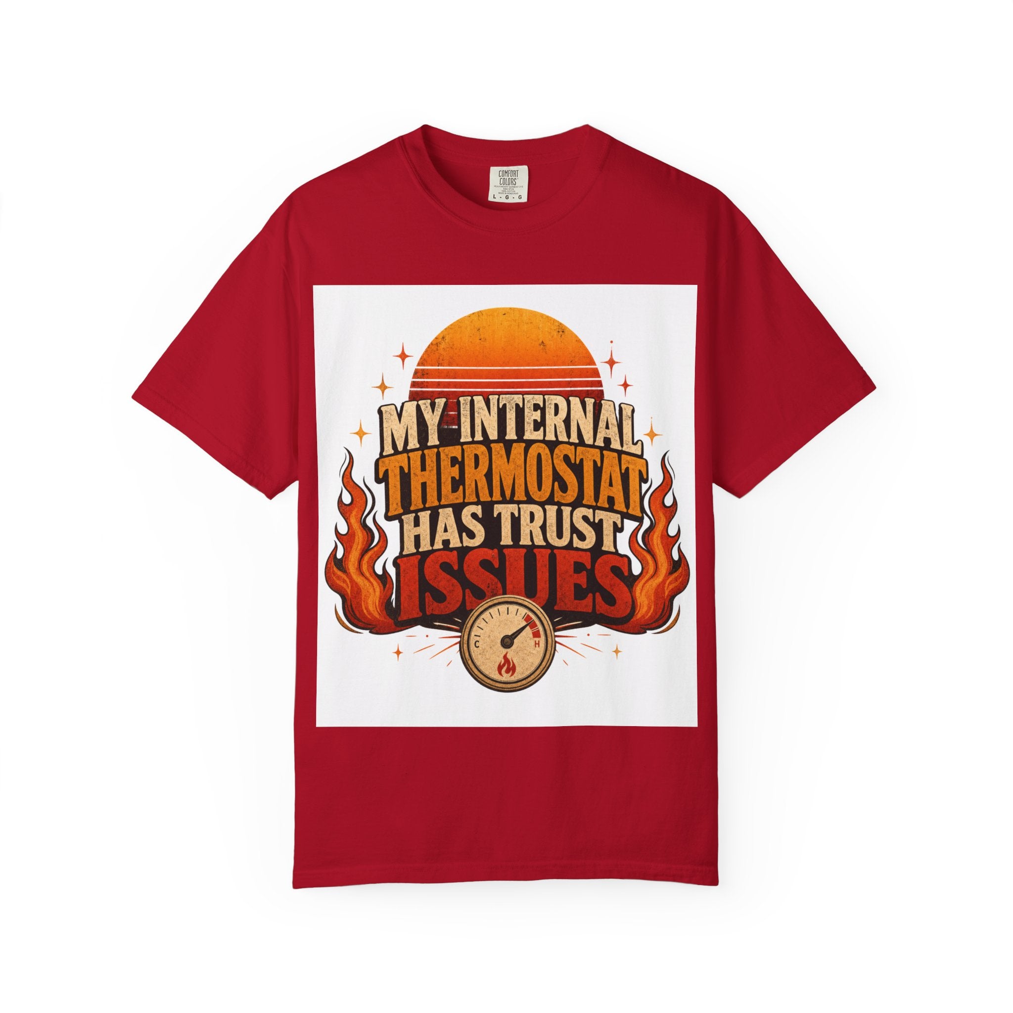 My Internal Thermostat Has Trust Issues Shirt | Funny Menopause Humor Tee | Hot Flash Gift