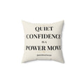 Quiet Confidence Is A Power Move Throw Pillow