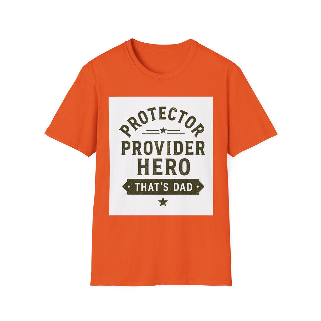 Protector Provider Hero Dad T-Shirt — Father's Day Gift Tee