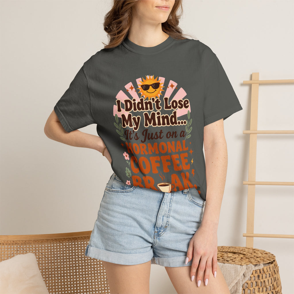 Funny Perimenopause Shirt | I Didn't Lose My Mind… It's Just on a Hormonal Coffee Break | Retro Menopause Tee