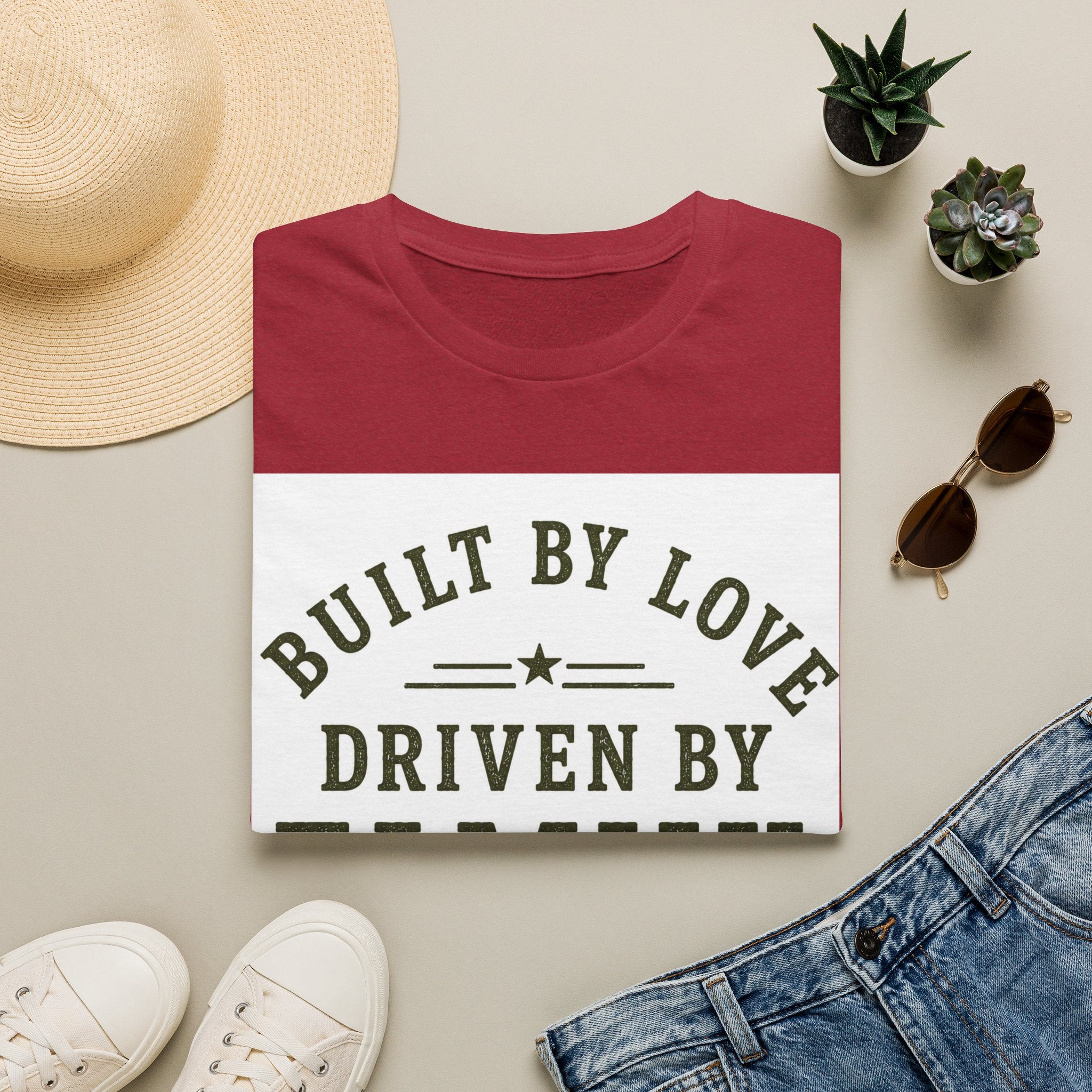 Built By Love Driven By Family T-Shirt — Best Dad Ever Graphic Tee