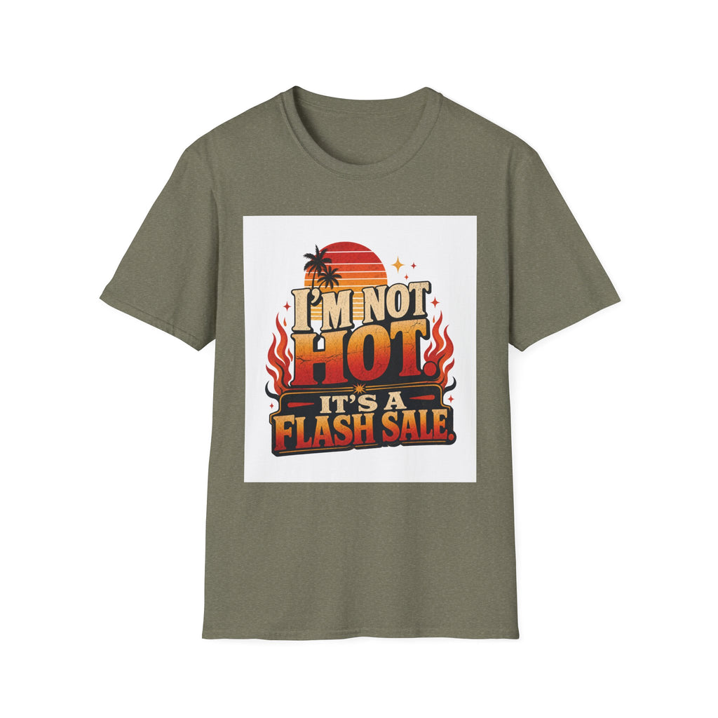 I'm Not Hot It's A Flash Sale Shirt | Funny Menopause Humor Tee | Hot Flash Gift for Women