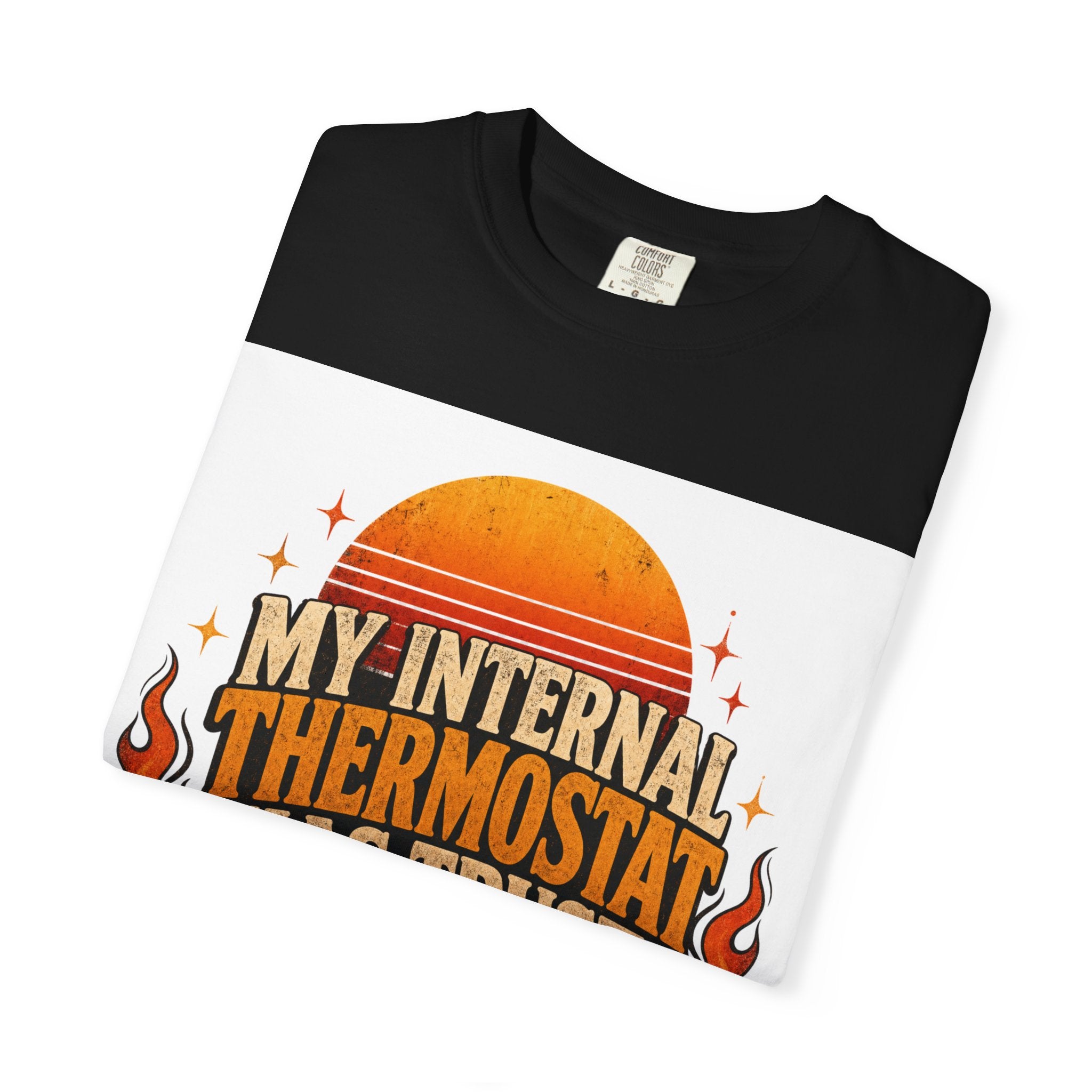 My Internal Thermostat Has Trust Issues Shirt | Funny Menopause Humor Tee | Hot Flash Gift