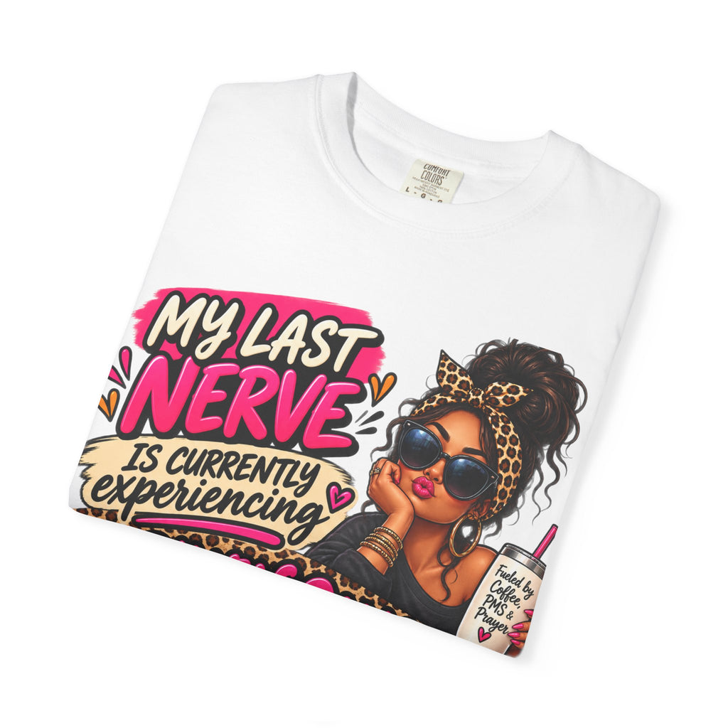 My Last Nerve Is Experiencing Perimenopause | Funny Menopause T-Shirt