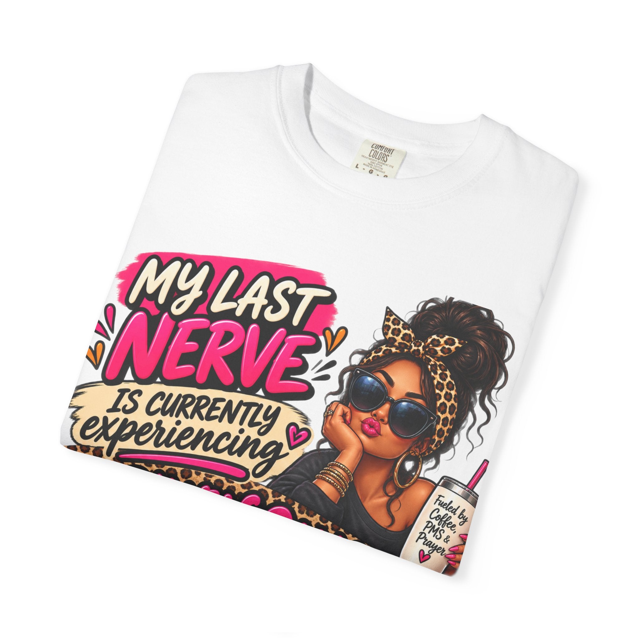 My Last Nerve Is Experiencing Perimenopause | Funny Menopause T-Shirt