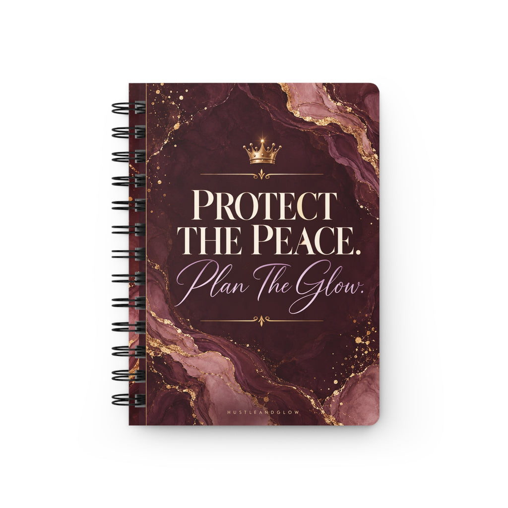Protect the Peace Spiral Journal | Plan the Glow | HustleAndGlow