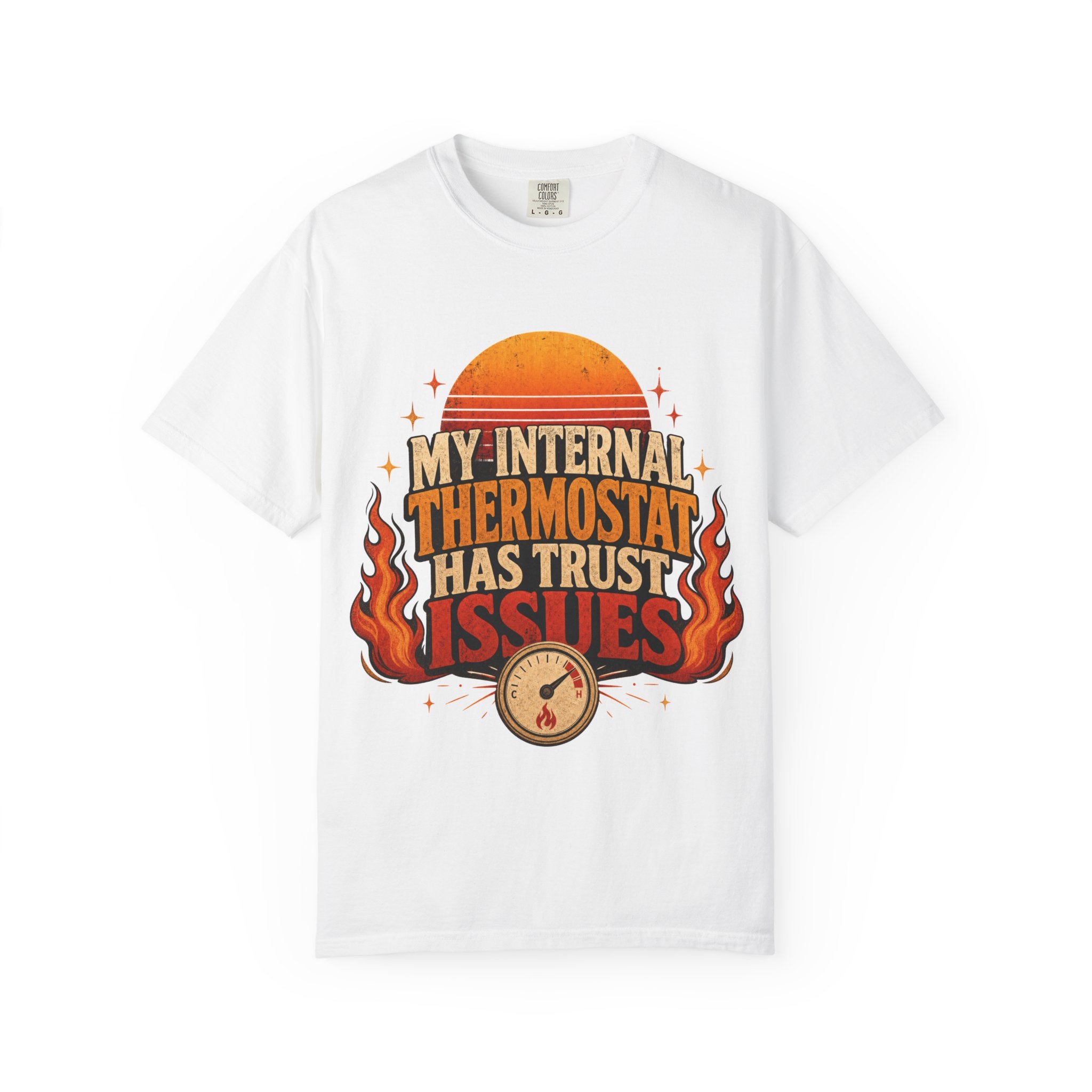My Internal Thermostat Has Trust Issues Shirt | Funny Menopause Humor Tee | Hot Flash Gift