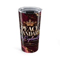 Peace. Standards. No Explanations. 20oz Tumbler | HustleAndGlow