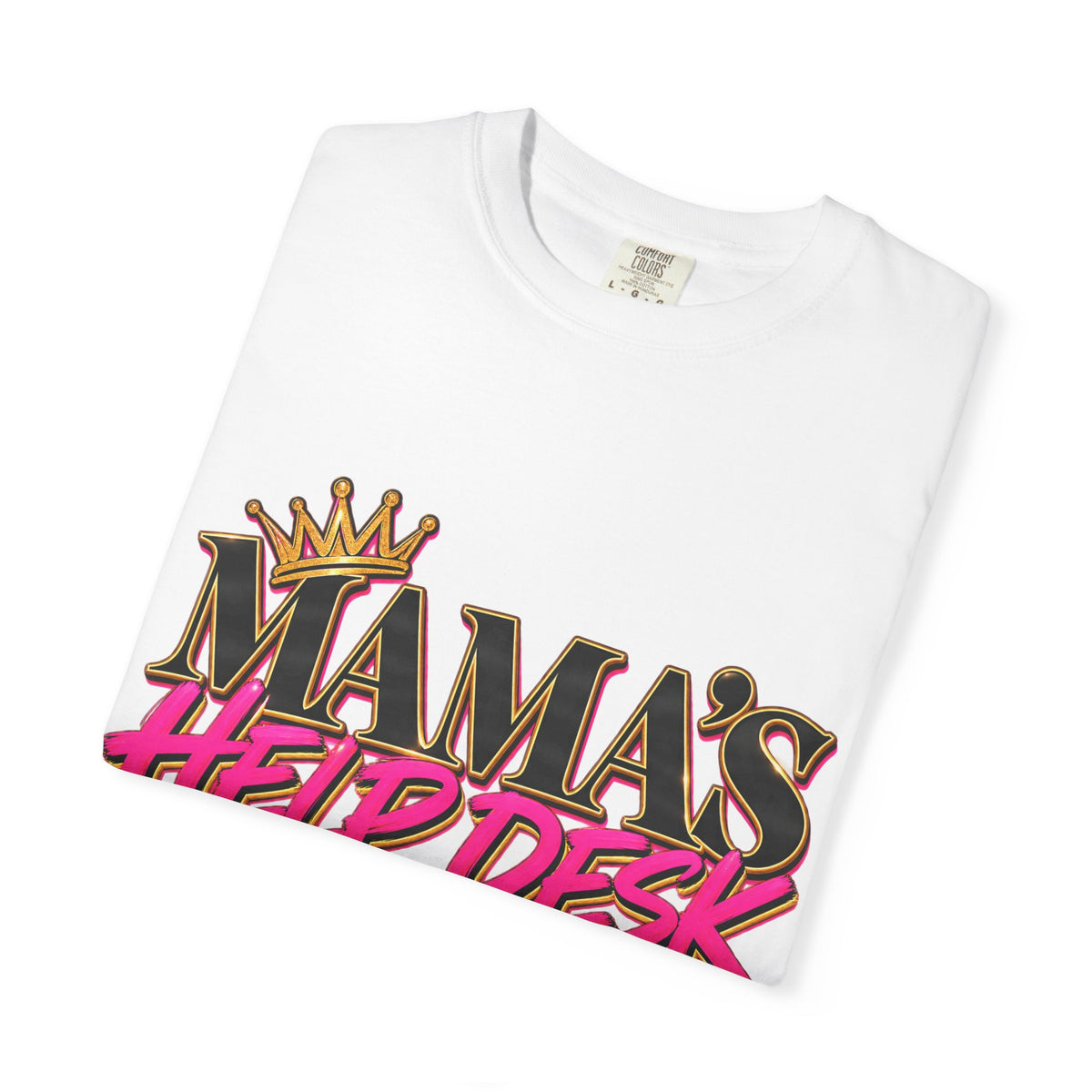 Mama’s Help Desk Is Closed T-Shirt | Funny Grown Kids Mom Shirt | Comfort Colors 1717