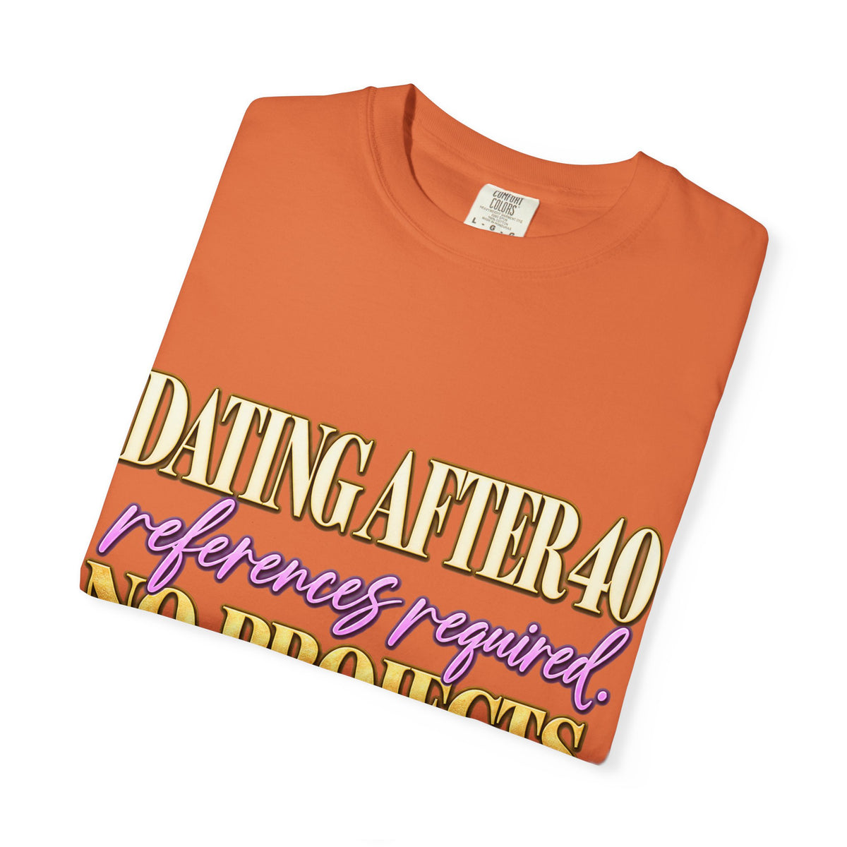 Dating After 40 Tee