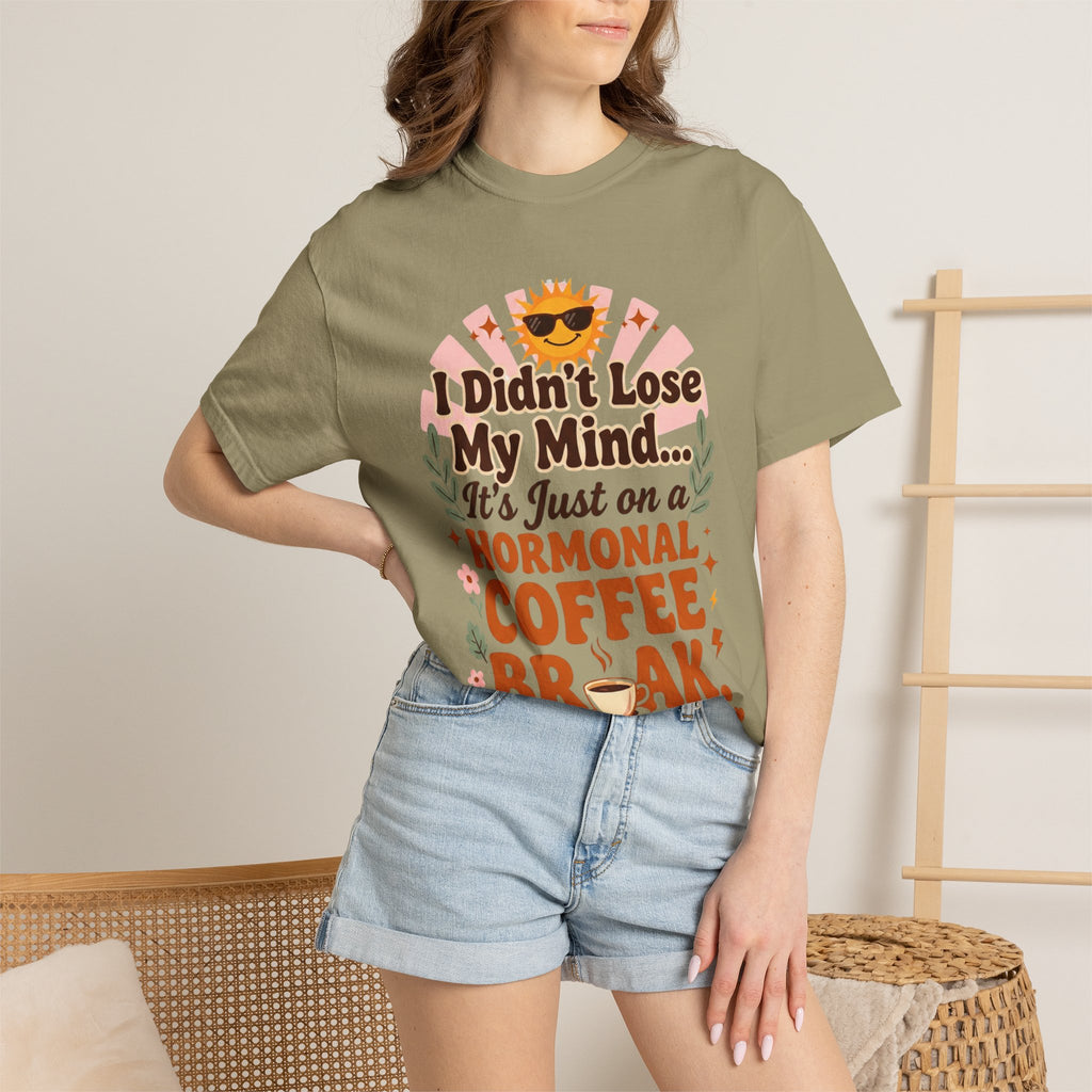Funny Perimenopause Shirt | I Didn't Lose My Mind… It's Just on a Hormonal Coffee Break | Retro Menopause Tee