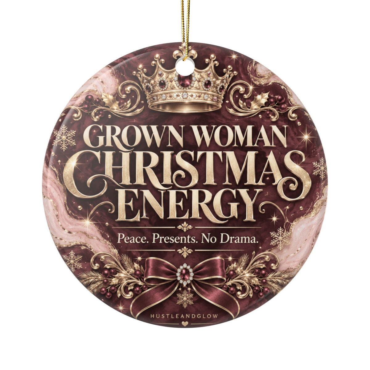 Grown Woman Christmas Energy Ceramic Ornament | HustleAndGlow